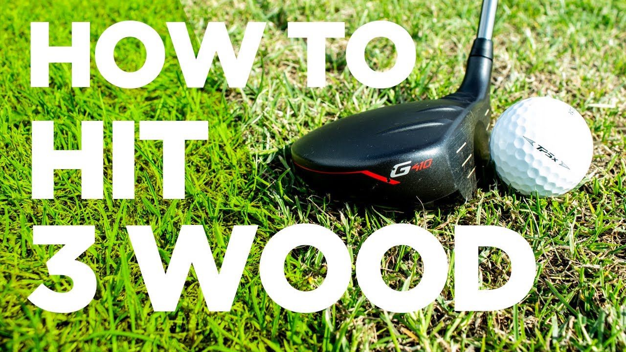 How To Hit Your 3 Wood Consistently How To Hit Your 3 Wood Consistently