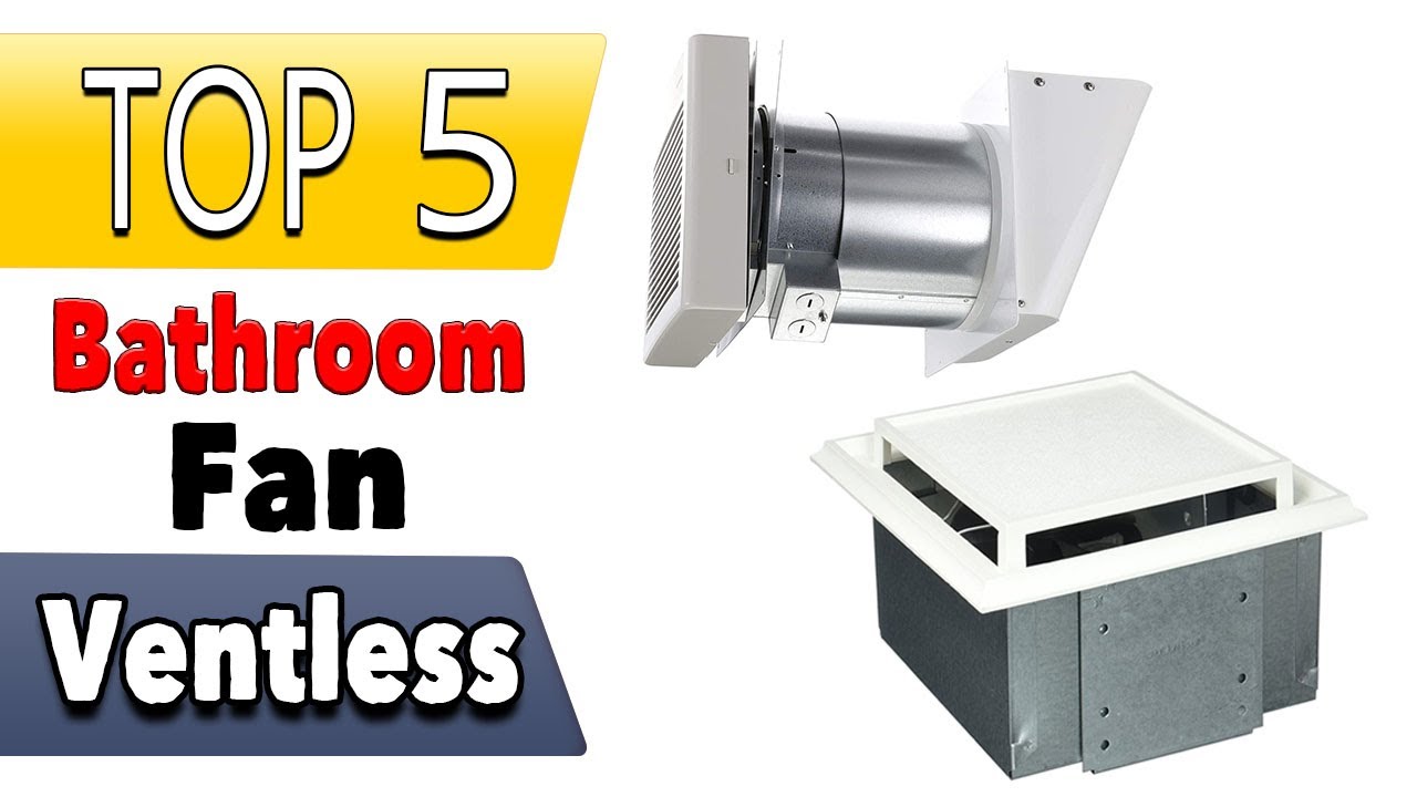 12 Best Ductless Bathroom Exhaust Fan In 2022 12 Best Ductless Bathroom Exhaust Fan In 2022
