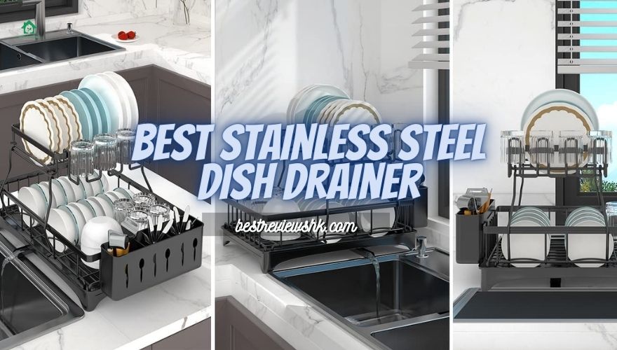 Top best stainless steel dish drainer | bestreviewshk Top best stainless steel dish drainer | bestreviewshk