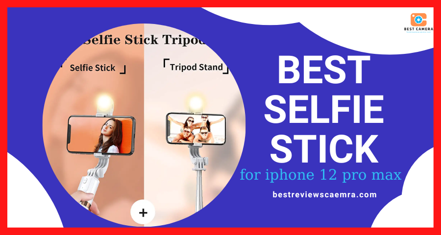 Top 14 best selfie stick for iphone 12 pro max. What is the best for you? Top 14 best selfie stick for iphone 12 pro max. What is the best for you?