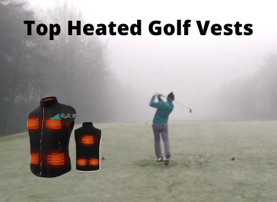 Best Heated Vests For Golf: - Our Top Picks 2023 Best Heated Vests For Golf: - Our Top Picks 2023