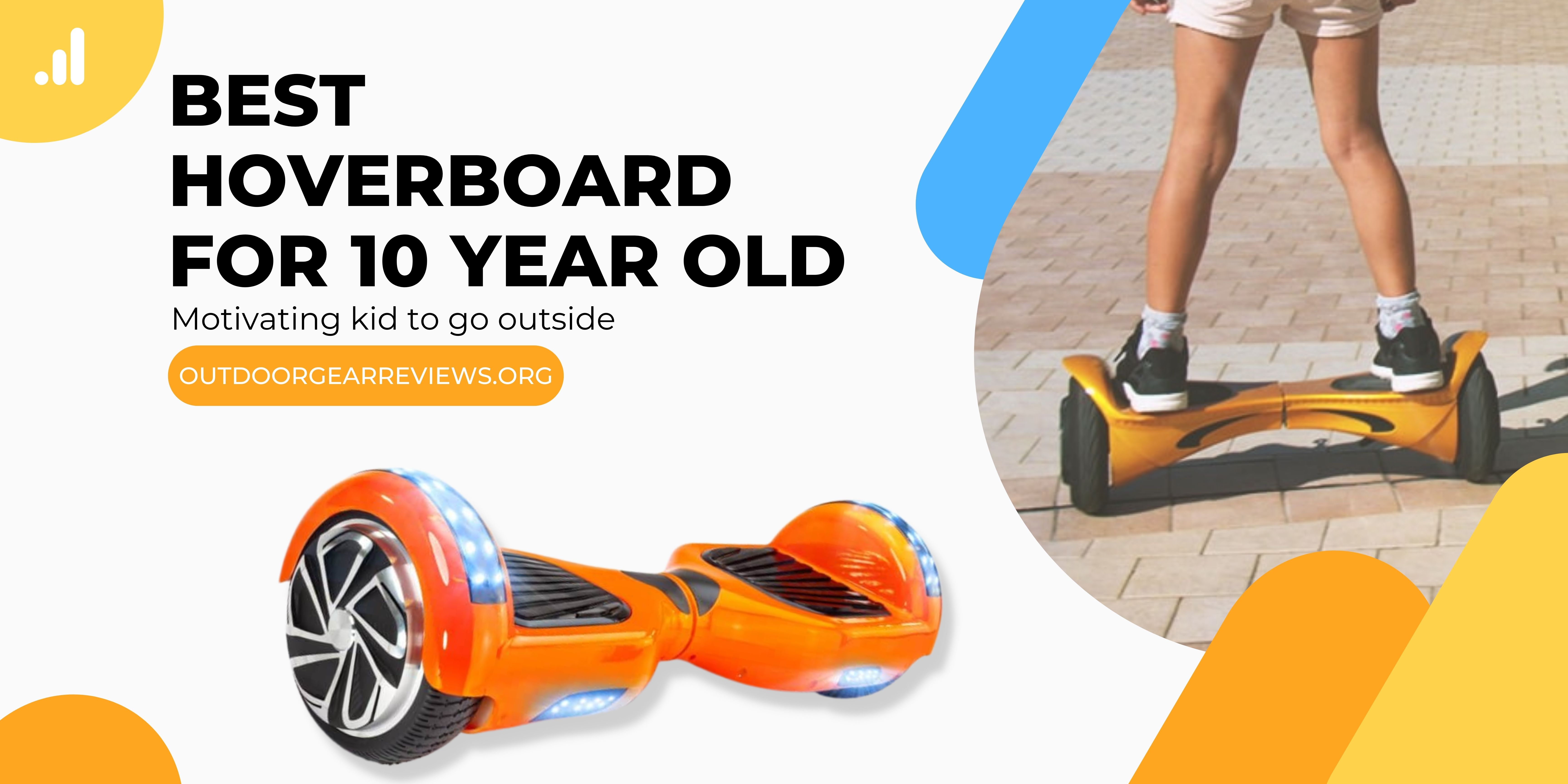 Best hoverboard for 10 year old Motivating kid to go outside