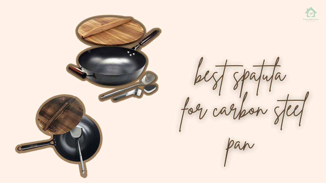 Kitchen Utensils: Top 6 Spatula for Carbon Steel Pan Kitchen Utensils: Top 6 Spatula for Carbon Steel Pan