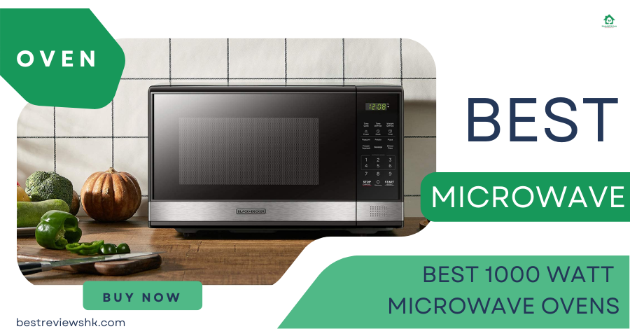 Best 1000 watt microwave ovens: Reviews and Recommendations Best 1000 watt microwave ovens: Reviews and Recommendations