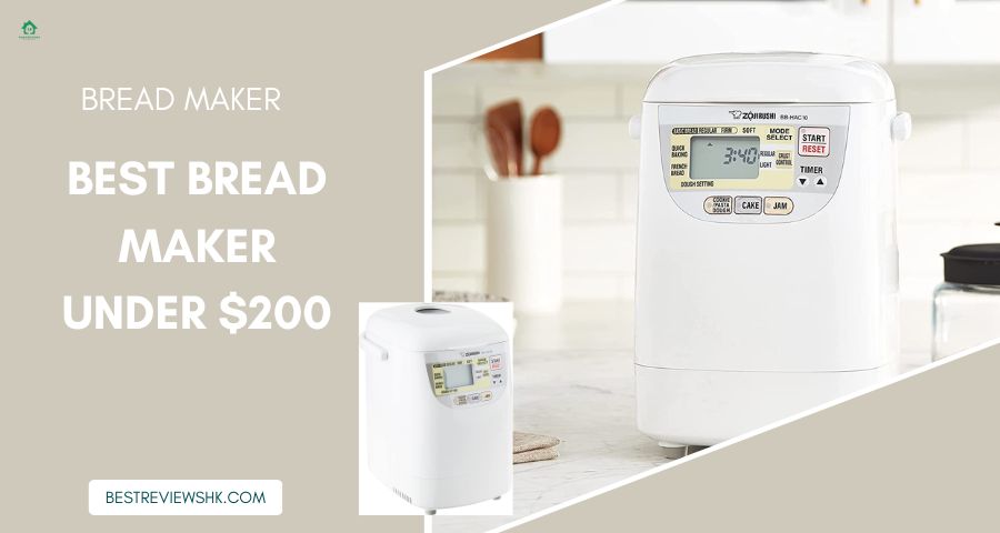 The 4 best bread maker under $200: Which is perfect for you? The 4 best bread maker under $200: Which is perfect for you?