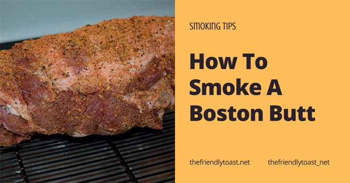 How To Smoke A Boston Butt On Pellet Grill Or Electric Smoker How To Smoke A Boston Butt On Pellet Grill Or Electric Smoker