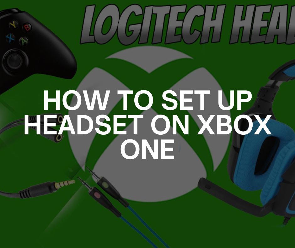how to set up headset on xbox one how to set up headset on xbox one