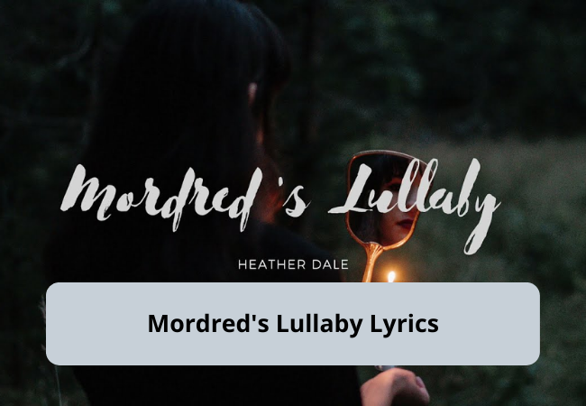 Mordred's Lullaby Lyrics | Heather Dale Mordred's Lullaby Lyrics | Heather Dale