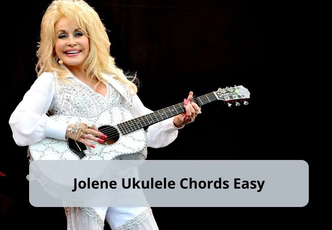 Jolene by Dolly Parton EASY Ukulele Tutorial Jolene by Dolly Parton EASY Ukulele Tutorial