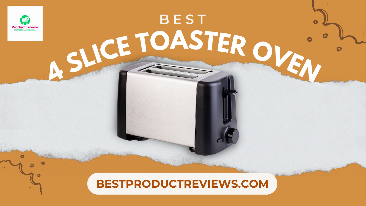 TOP 6 best 4 slice toaster oven : which is one for you? TOP 6 best 4 slice toaster oven : which is one for you?