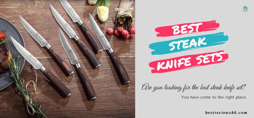 Top 5 Best Steak Knife Set: Which One Is For You? Top 5 Best Steak Knife Set: Which One Is For You?