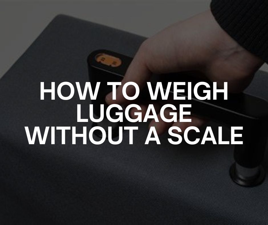 how to weigh luggage without a scale how to weigh luggage without a scale