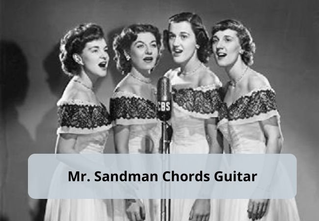 Mr. Sandman Chords and Lyrics #The Chordettes @fivesguymusical Mr. Sandman Chords and Lyrics #The Chordettes @fivesguymusical