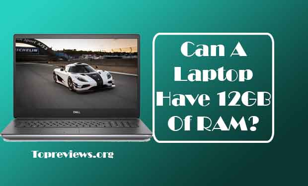 Can A Laptop Have 12GB Of RAM? Top-Rated Answer On The Internet Can A Laptop Have 12GB Of RAM? Top-Rated Answer On The Internet