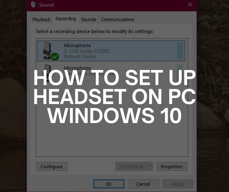 How To Set Up Headset On Pc Windows 10 How To Set Up Headset On Pc Windows 10