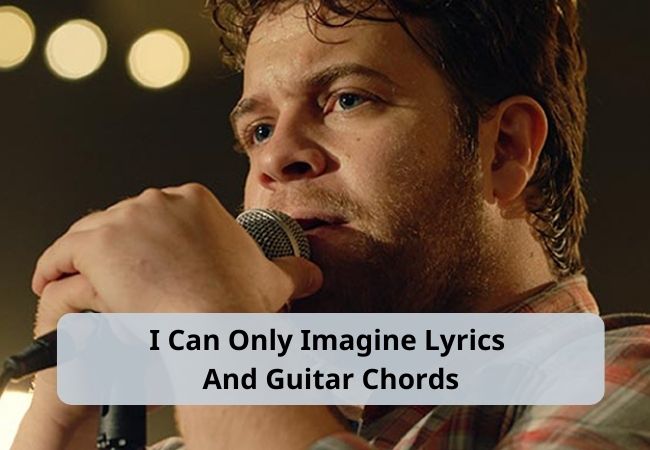 Chords And Lyrics For I Can Only Imagine Chords And Lyrics For I Can Only Imagine