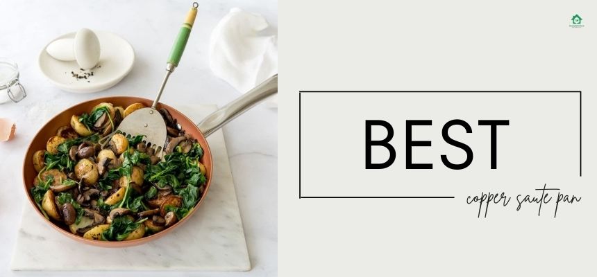 The best copper saute pan for your kitchen! The best copper saute pan for your kitchen!